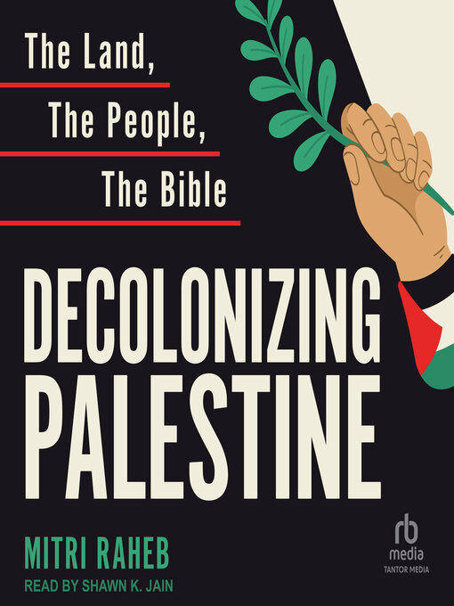 Title details for Decolonizing Palestine by Mitri Raheb - Wait list